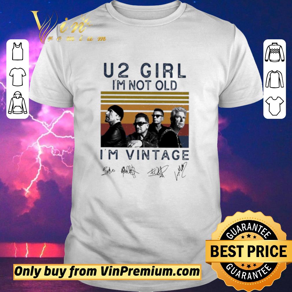 Original U2 girl I’m not old I’m vintage retro signatures shirt sweater