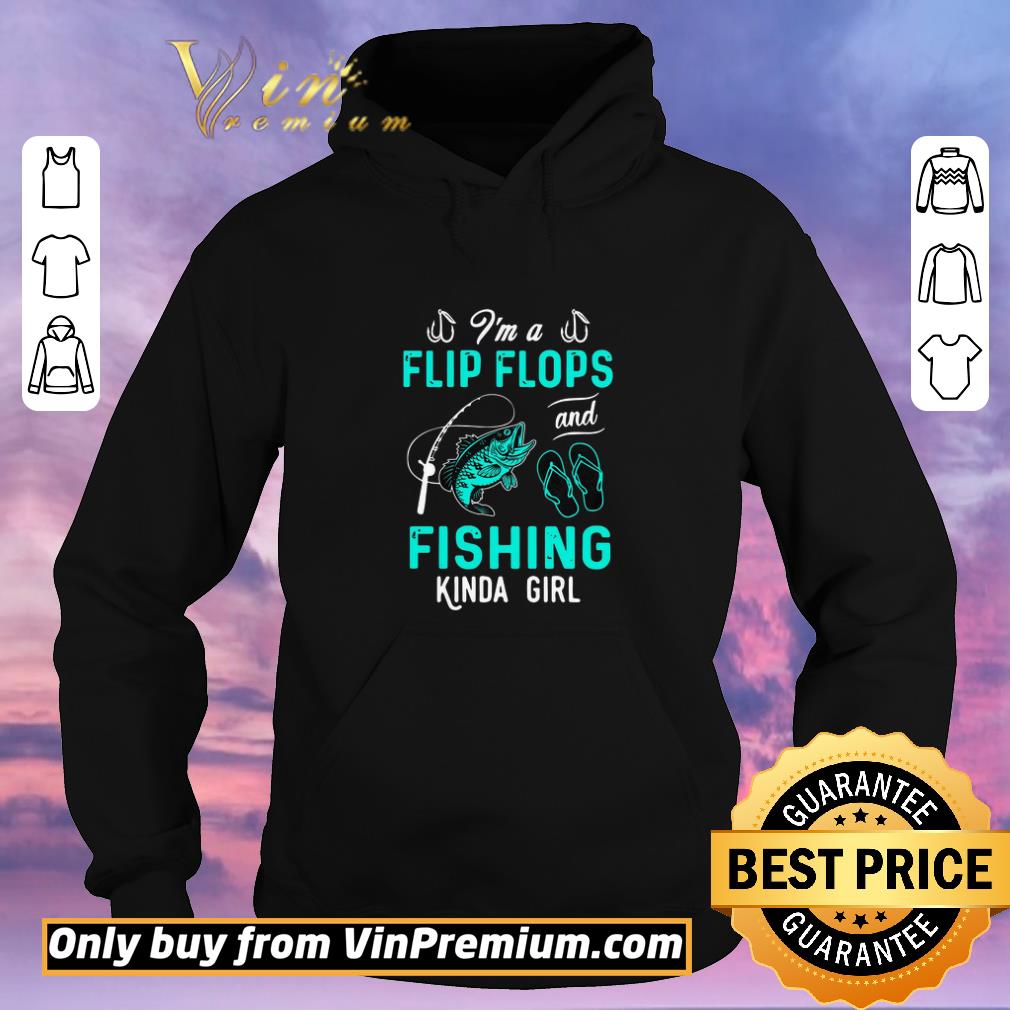 Nice I'm A Flip Flops And Fishing Kinda Girl shirt sweater 2b643356 nice i m a flip flops and fishing kinda girl shirt sweater 4 - Nice I'm A Flip Flops And Fishing Kinda Girl shirt sweater