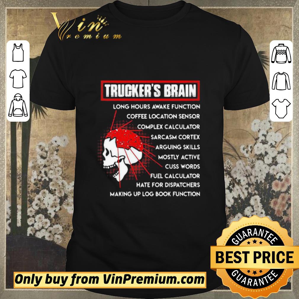 Awesome Trucker’s brain long hours awake function coffee location sensor complex calculator sarcasm cortex shirt sweater