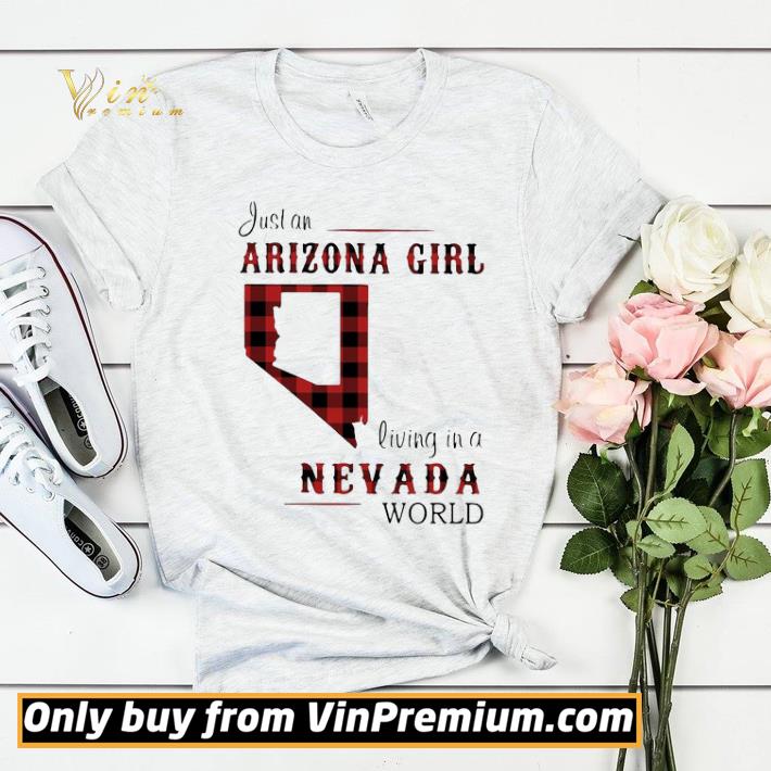 2d3c763a just an arizona girl living in a nevada world map shirt sweater 4 - Just an arizona girl living in a nevada world map shirt sweater