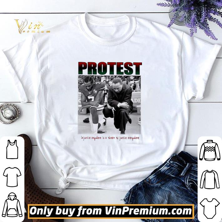 Protest in justice is a threat to justice everywhere shirt sweater