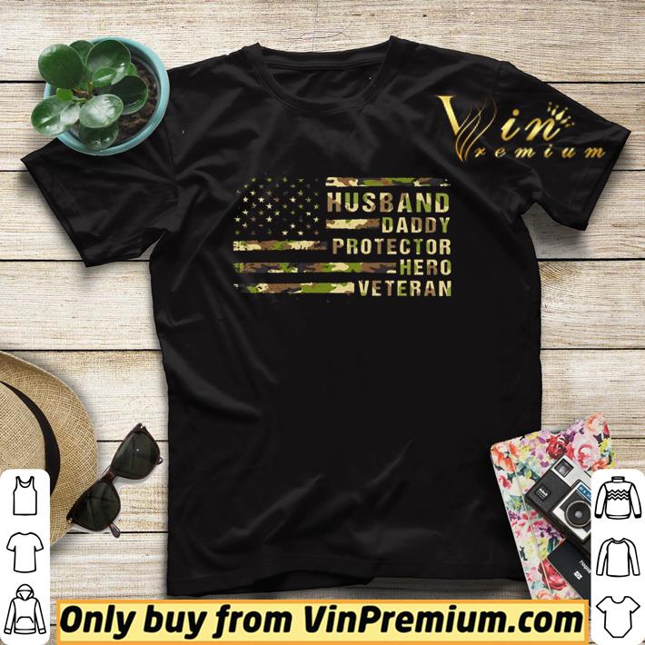 2e1e4f55 american flag camo husband daddy protector hero veteran shirt 4 - American flag camo husband daddy protector hero veteran shirt