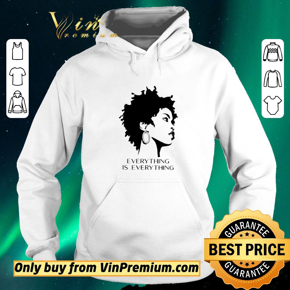 356d358f awesome black woman everything is everything shirt sweater 4 - Awesome Black Woman Everything Is Everything shirt sweater