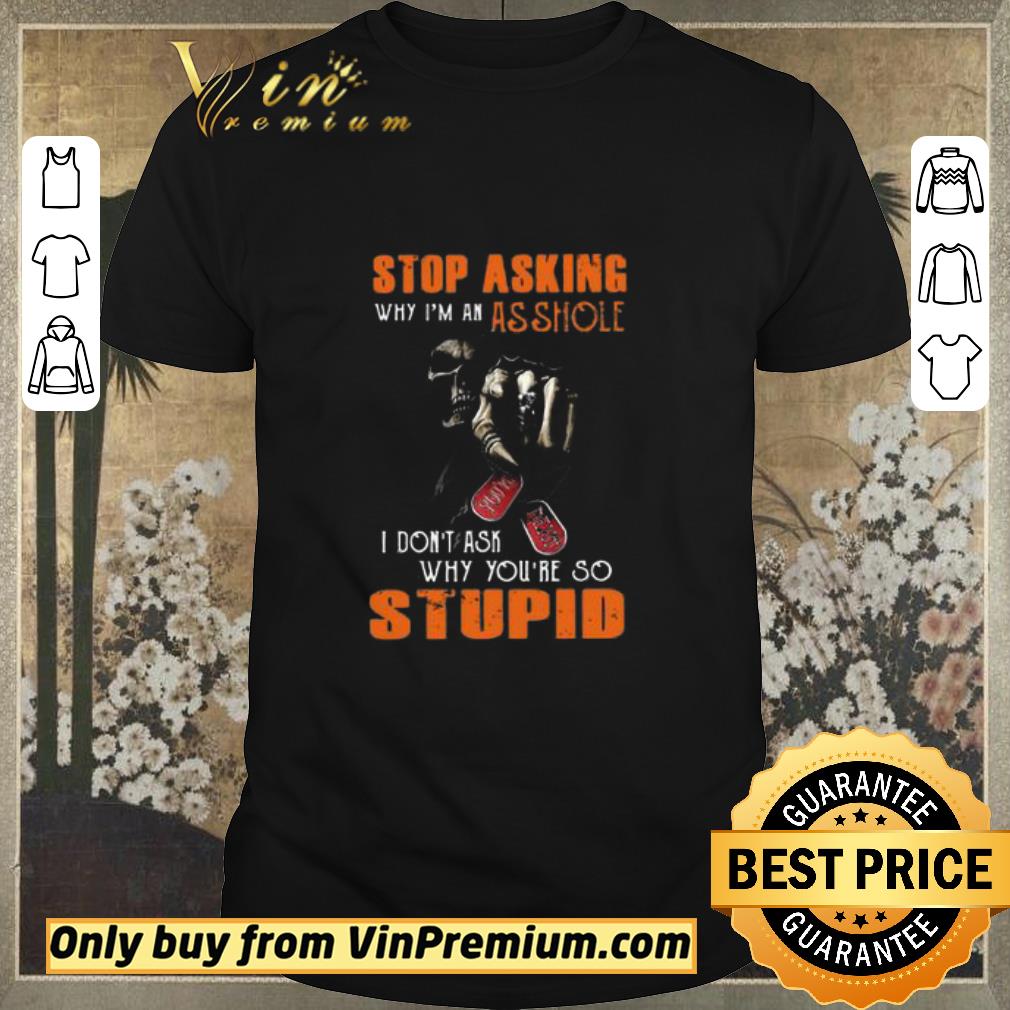 Hot Harley Davidson stop asking why I’m an asshole I don’t ask shirt sweater