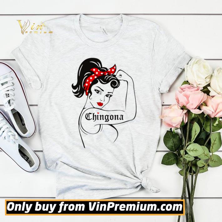 3ab78190 girl power chingona shirt 4 - Girl Power Chingona shirt