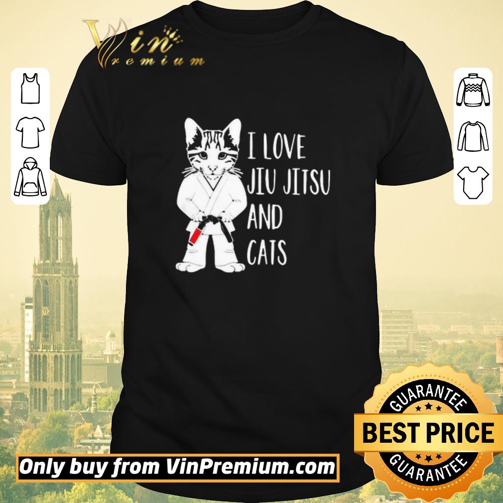 Hot I Love Jiu Jitsu And Cats shirt sweater