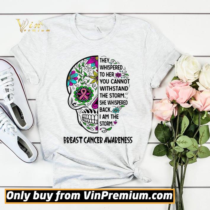 Hippie skull they whispered to her you cannot withstand the storm she whispered back i am the storm breast cancer awareness shirt sweater 44cf77d6 hippie skull they whispered to her you cannot withstand the storm she whispered back i am the storm breast cancer awareness shirt sweater 4 - Hippie skull they whispered to her you cannot withstand the storm she whispered back i am the storm breast cancer awareness shirt sweater