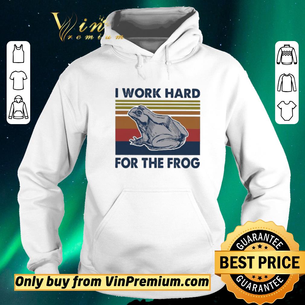 49bc19a7 awesome i work hard for the frog vintage shirt sweater 4 - Awesome I work hard for the frog vintage shirt sweater