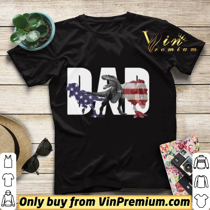 Dinosaur T Rex Dad American Flag shirt sweater 49db99fa dinosaur t rex dad american flag shirt sweater 4 - Dinosaur T Rex Dad American Flag shirt sweater