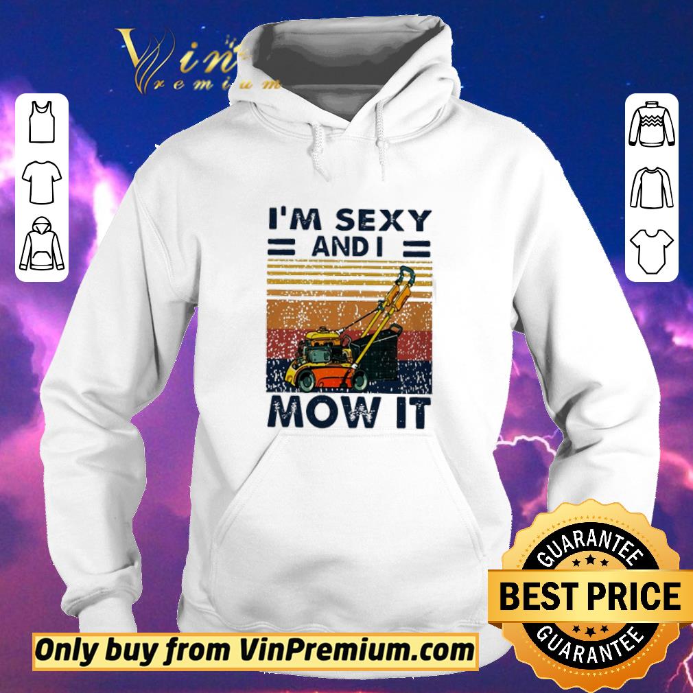 Awesome Mower I’m Sexy And I Mow It vintage shirt sweater 49e85077 awesome mower i m sexy and i mow it vintage shirt sweater 4 - Awesome Mower I’m Sexy And I Mow It vintage shirt sweater