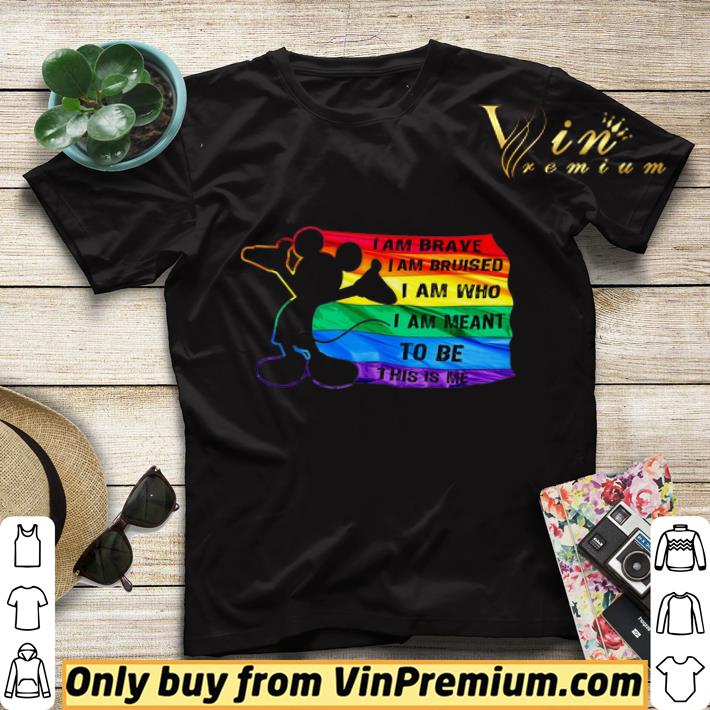 4a8b0cd6 mickey mouse lgbt pride i am brave i am bruised i am who i am meant shirt sweater 4 - Mickey Mouse Lgbt Pride I Am Brave I Am Bruised I Am Who I Am Meant shirt sweater