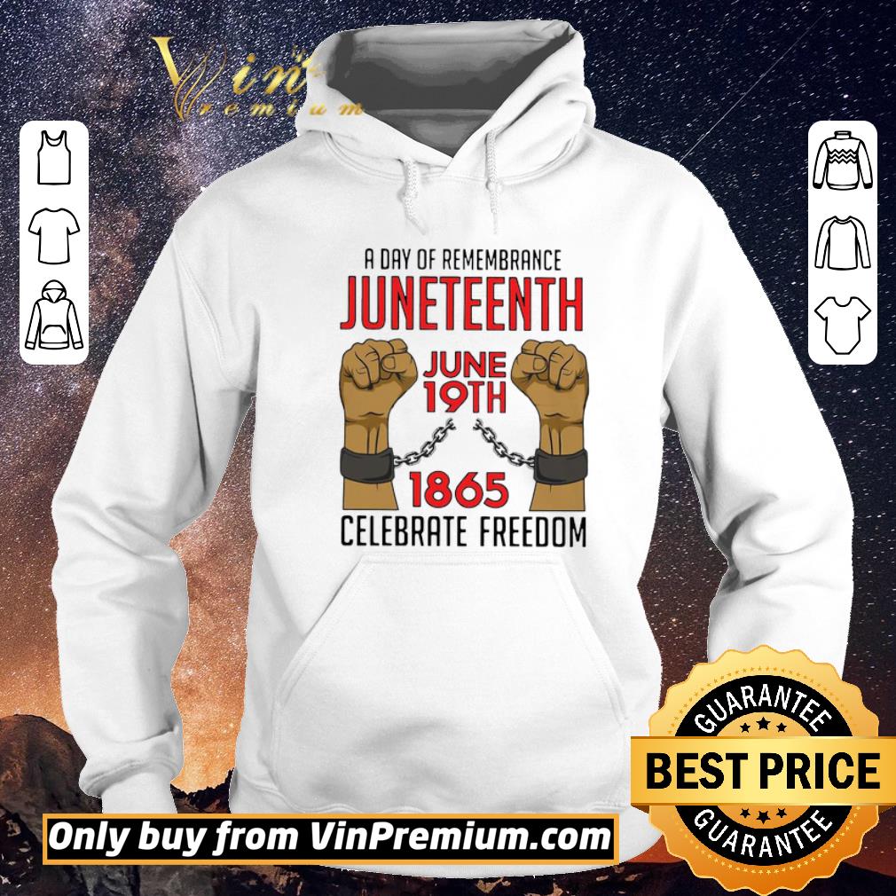 Pretty A Day Of Remembrance Juneteenth June 19th 1865 Celebrate Freedom shirt sweater 4d7cbc20 pretty a day of remembrance juneteenth june 19th 1865 celebrate freedom shirt sweater 4 - Pretty A Day Of Remembrance Juneteenth June 19th 1865 Celebrate Freedom shirt sweater