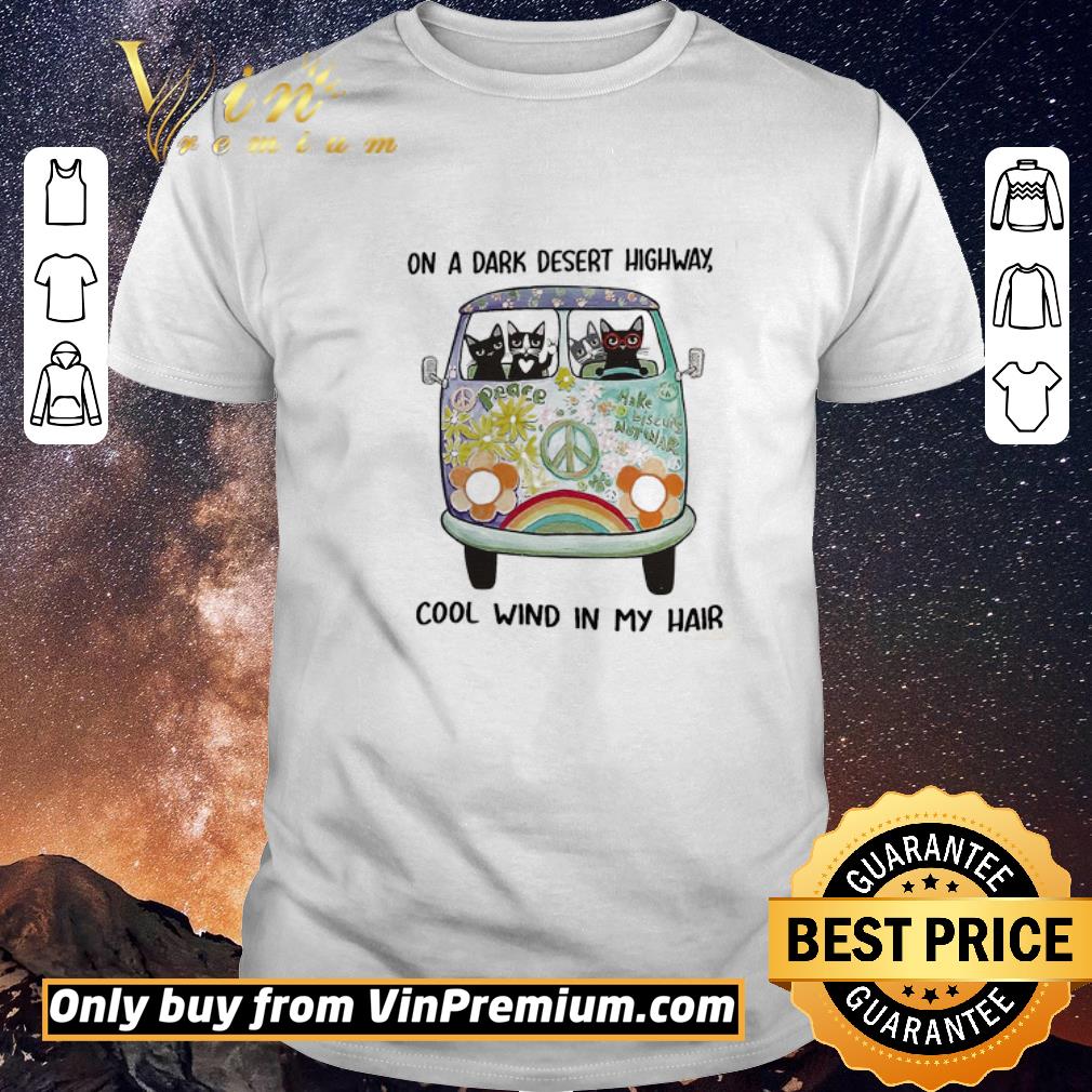 Awesome Cats Hippie On A Dark Desert Highway Cool Wind In My Hair shirt sweater