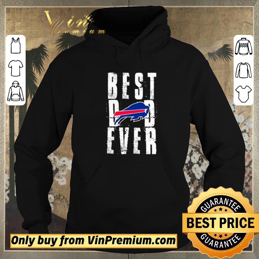 562cd9fe funny buffalo bills best dad ever shirt sweater 4 - Funny Buffalo Bills best Dad ever shirt sweater