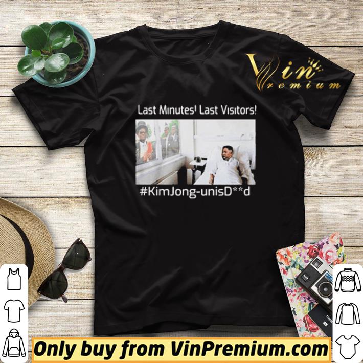 Last Minutes Last Visitors Kim Jong Un Isdead shirt sweater 57b4bbf9 last minutes last visitors kim jong un isdead shirt sweater 4 - Last Minutes Last Visitors Kim Jong Un Isdead shirt sweater