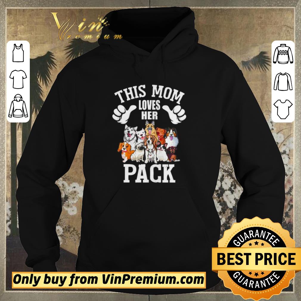 Awesome This mom loves her pack dog shirt sweater 57b88f37 awesome this mom loves her pack dog shirt sweater 4 - Awesome This mom loves her pack dog shirt sweater