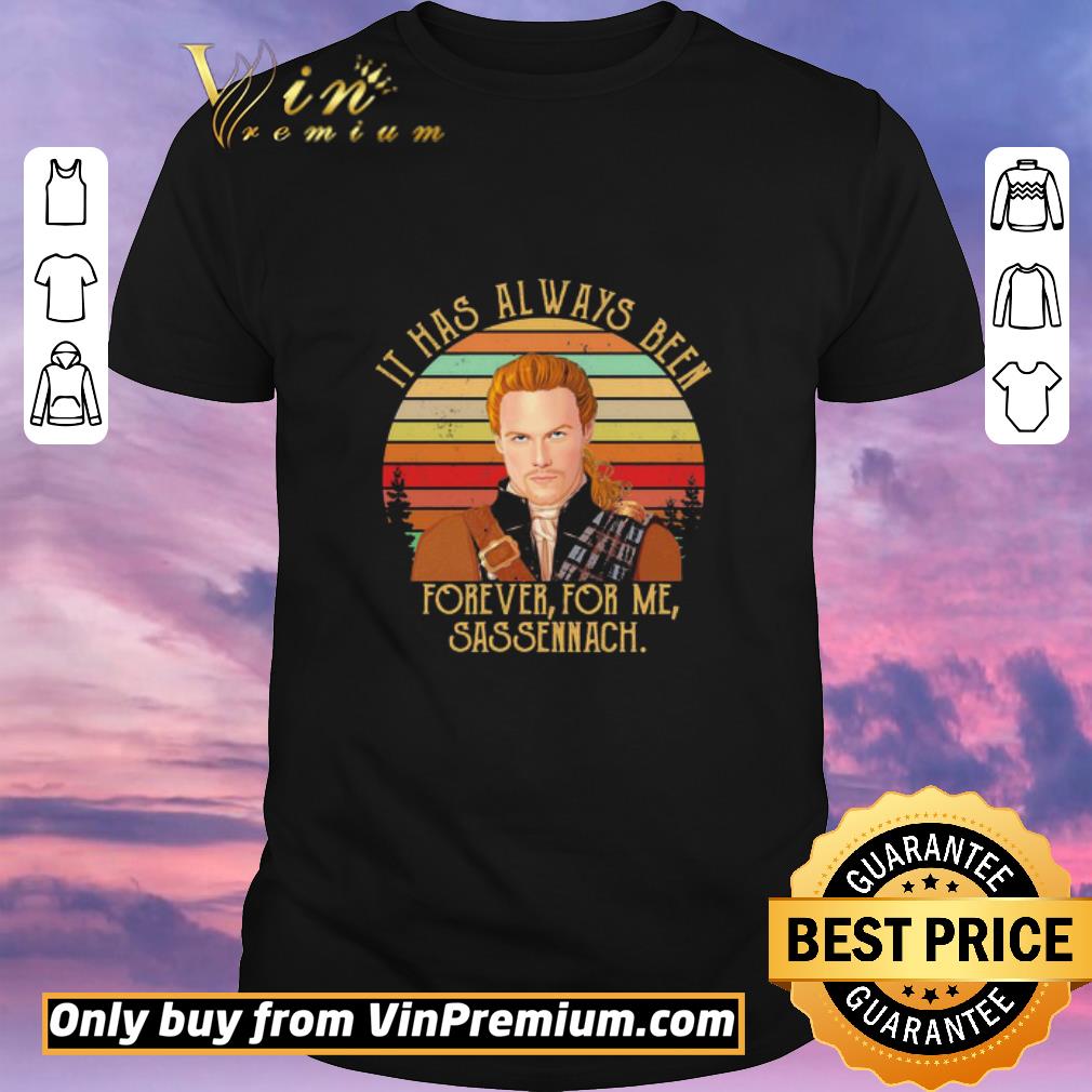 Premium Jamie Fraser It has always been forever for me sassenach vintage shirt sweater