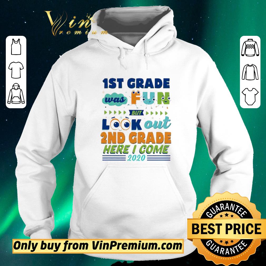 5c02a644 nice 1st grade was fun but look out 2nd grade here i come 2020 shirt sweater 4 - Nice 1st Grade was fun but look out 2nd grade here I come 2020 shirt sweater