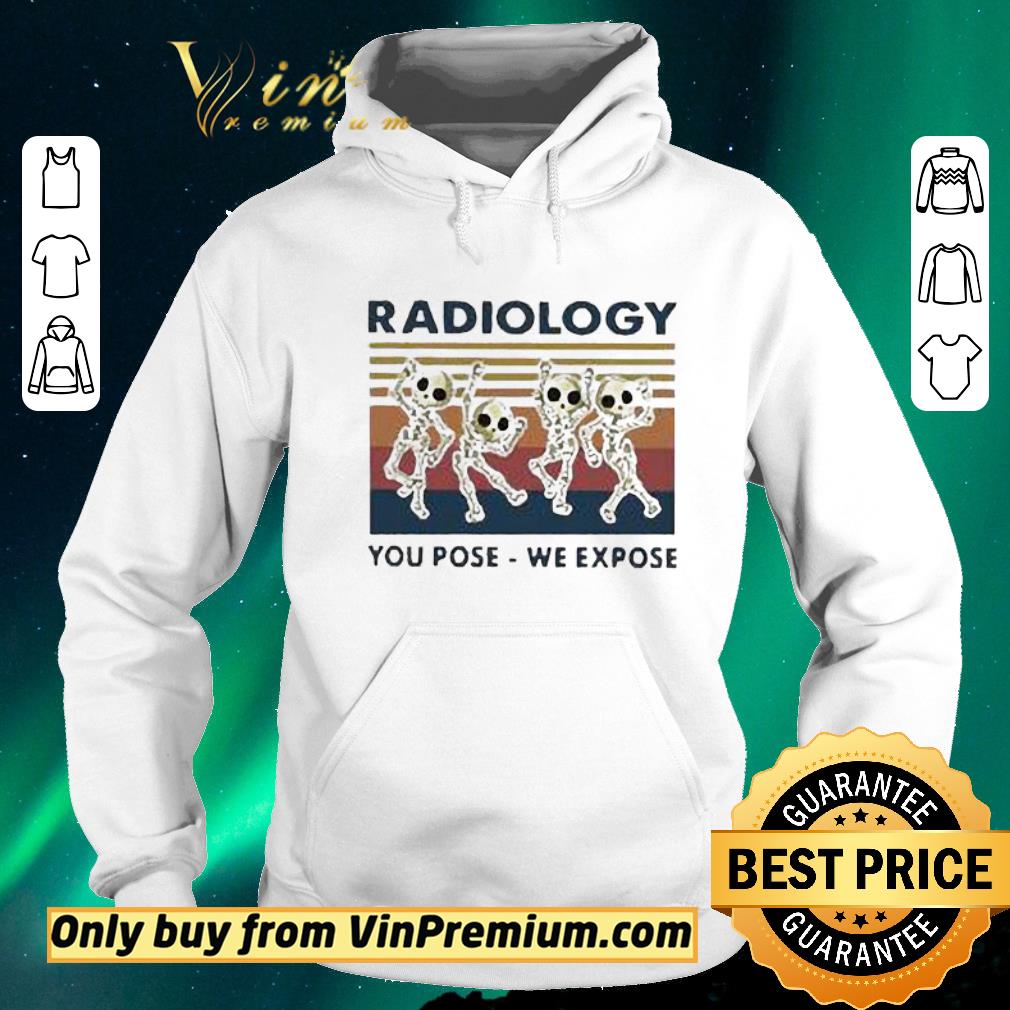 5e940b68 official skeletons radiology you pose we expose vintage shirt sweater 4 - Official Skeletons Radiology You Pose We Expose Vintage shirt sweater