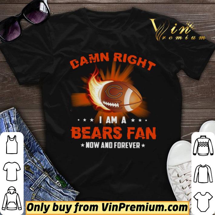 Damn Right I Am A Bears Rugby Fan Now And Forever shirt sweater