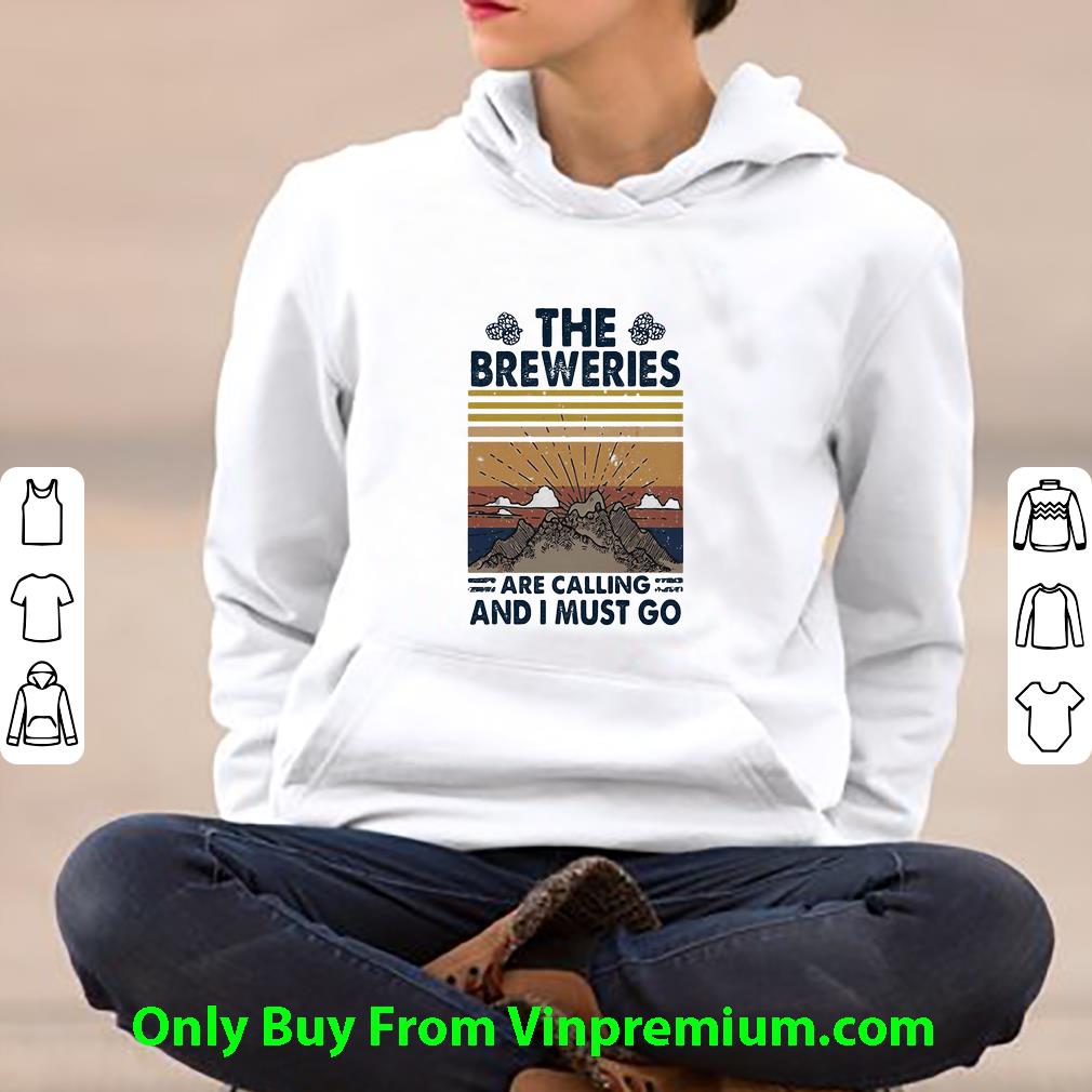 6f6a76e3 hot vintage the breweries are calling and i must go mountain shirt 4 - Hot Vintage The Breweries Are Calling And I Must Go Mountain shirt