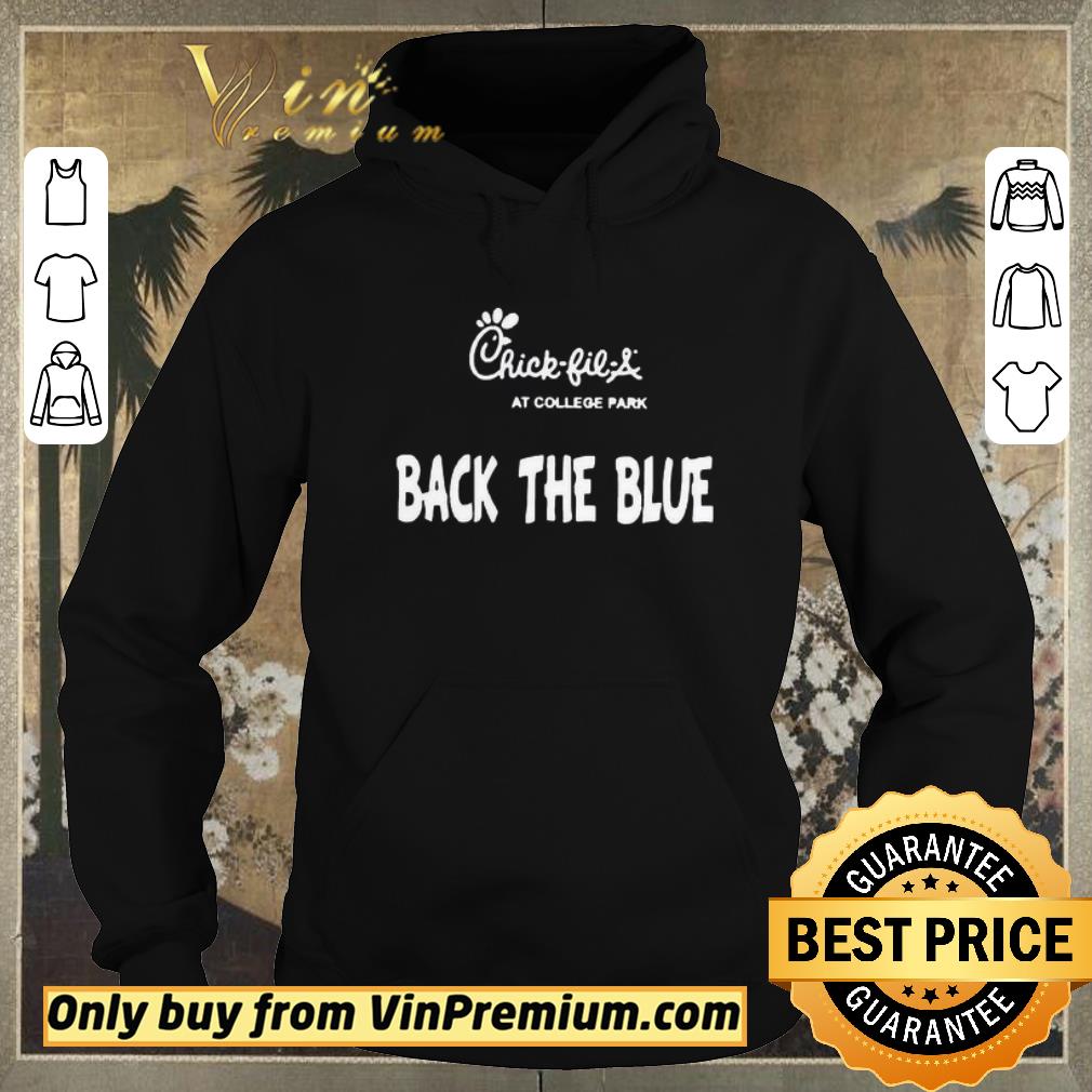 72a06a5d original chick fil a at college park back the blue shirt sweater 4 - Original Chick fil a at college park back the blue shirt sweater