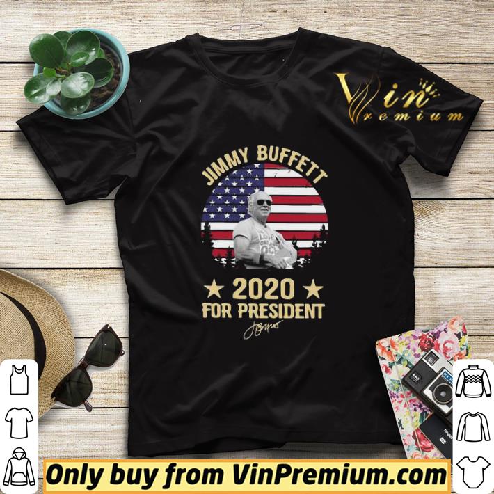 755a7137 jimmy buffett 2020 for president shirt sweater 4 - Jimmy buffett 2020 for president shirt sweater