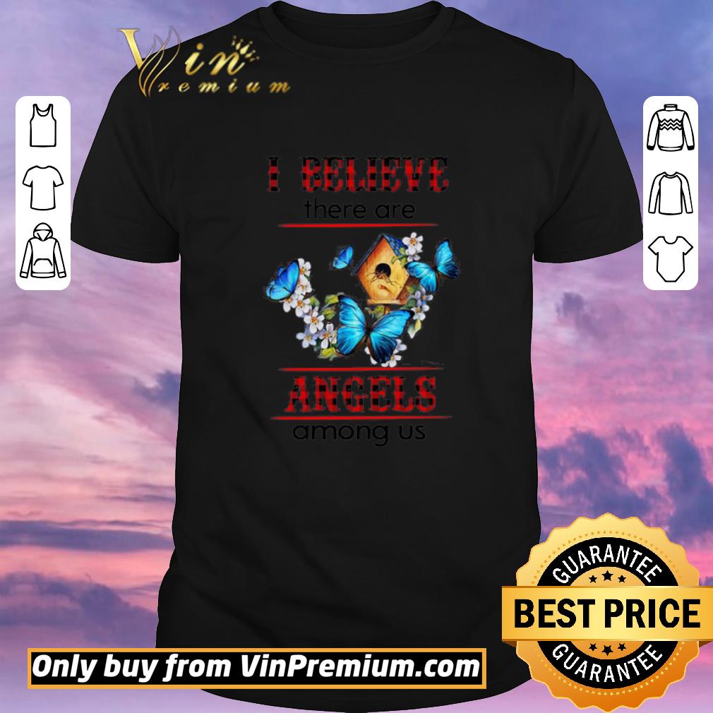 Official I Believe There Are Angels Among Us shirt sweater