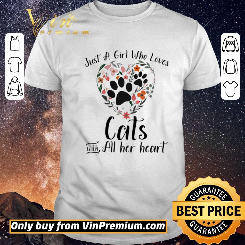 Awesome Just a girl who loves paw cats with all her heart flowers shirt sweater
