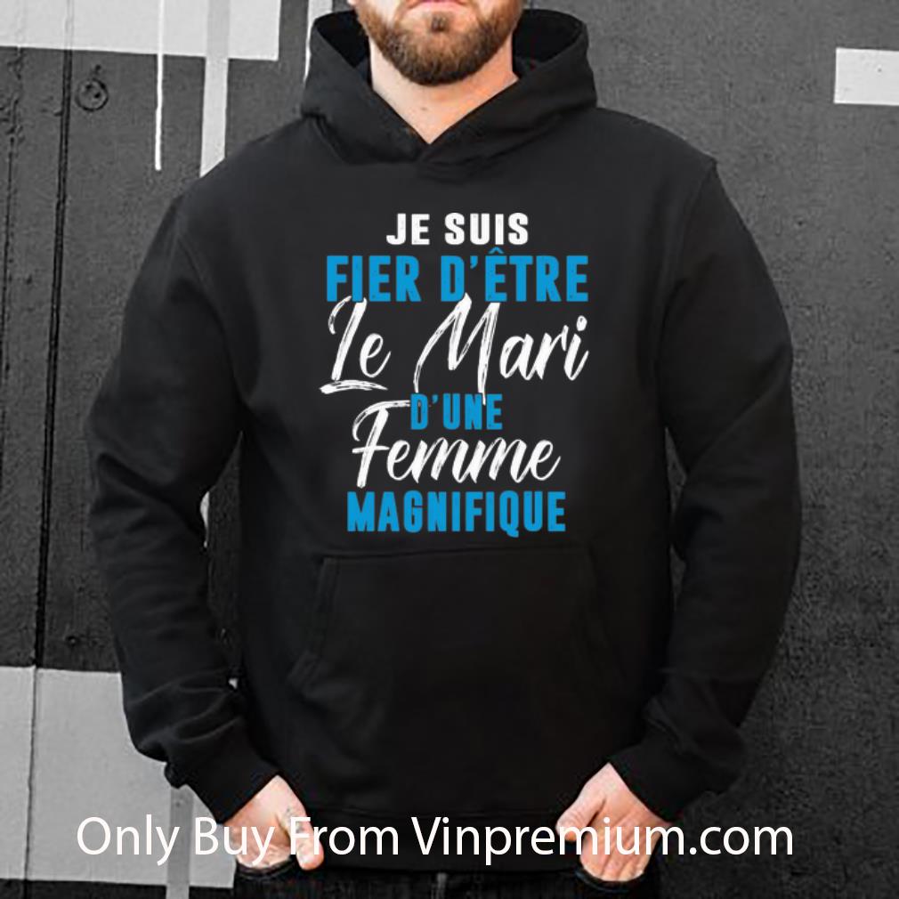 77a95852 great je suis fier d etre le mari d une femme magnifique shirt 4 - Great Je Suis Fier D’etre Le Mari D’une Femme Magnifique shirt