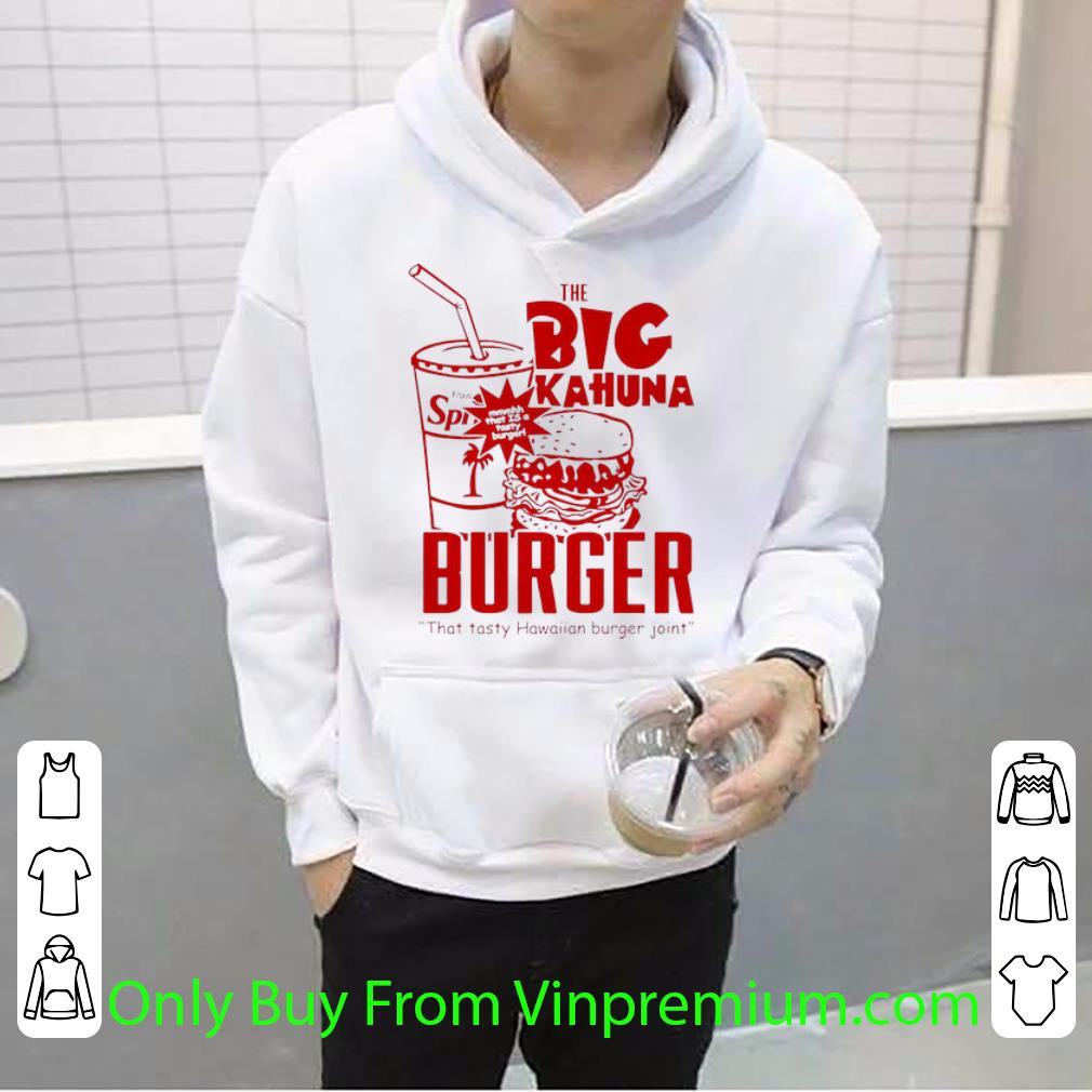 78626bcc official the big kahuna burger that tasty hawaiian burger joint shirt 4 - Official The Big Kahuna Burger That Tasty Hawaiian Burger Joint shirt