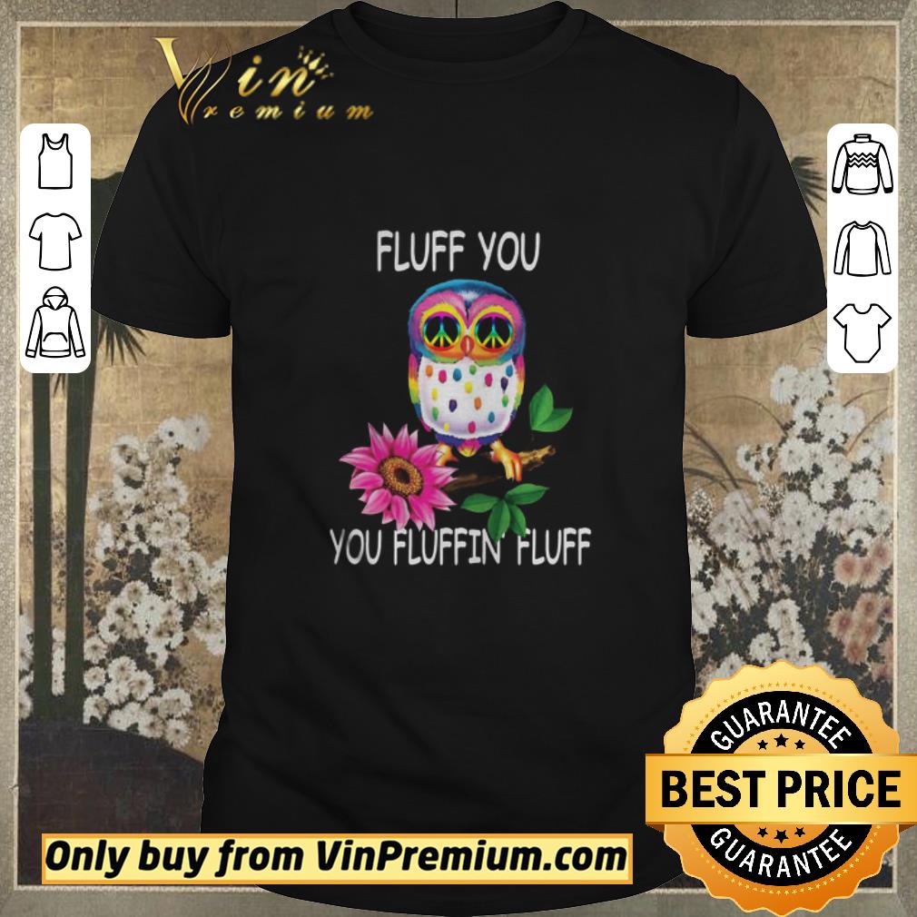Pretty Fluff You, You Fluffin Fluff shirt sweater