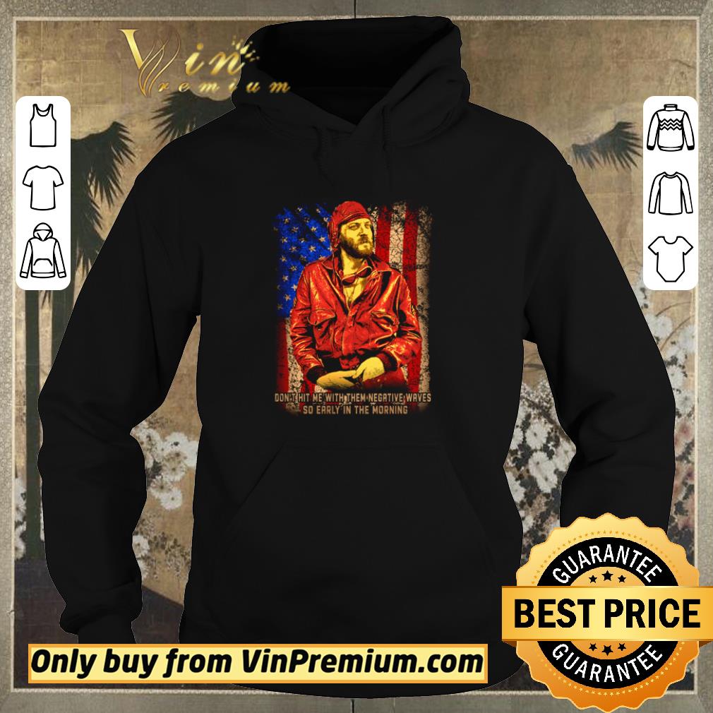 7c8c8e97 hot sgt oddball don t hit me with them negative waves so early in the morning shirt sweater 4 - Hot Sgt. Oddball don’t hit me with them negative waves so early in the morning shirt sweater