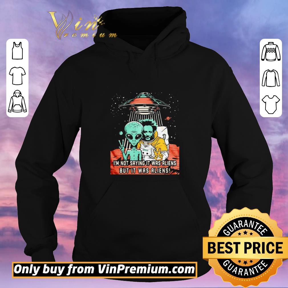 83719878 awesome i m not saying it was aliens but it was aliens vintage shirt sweater 4 - Awesome I’m Not Saying It Was Aliens But It Was Aliens Vintage shirt sweater