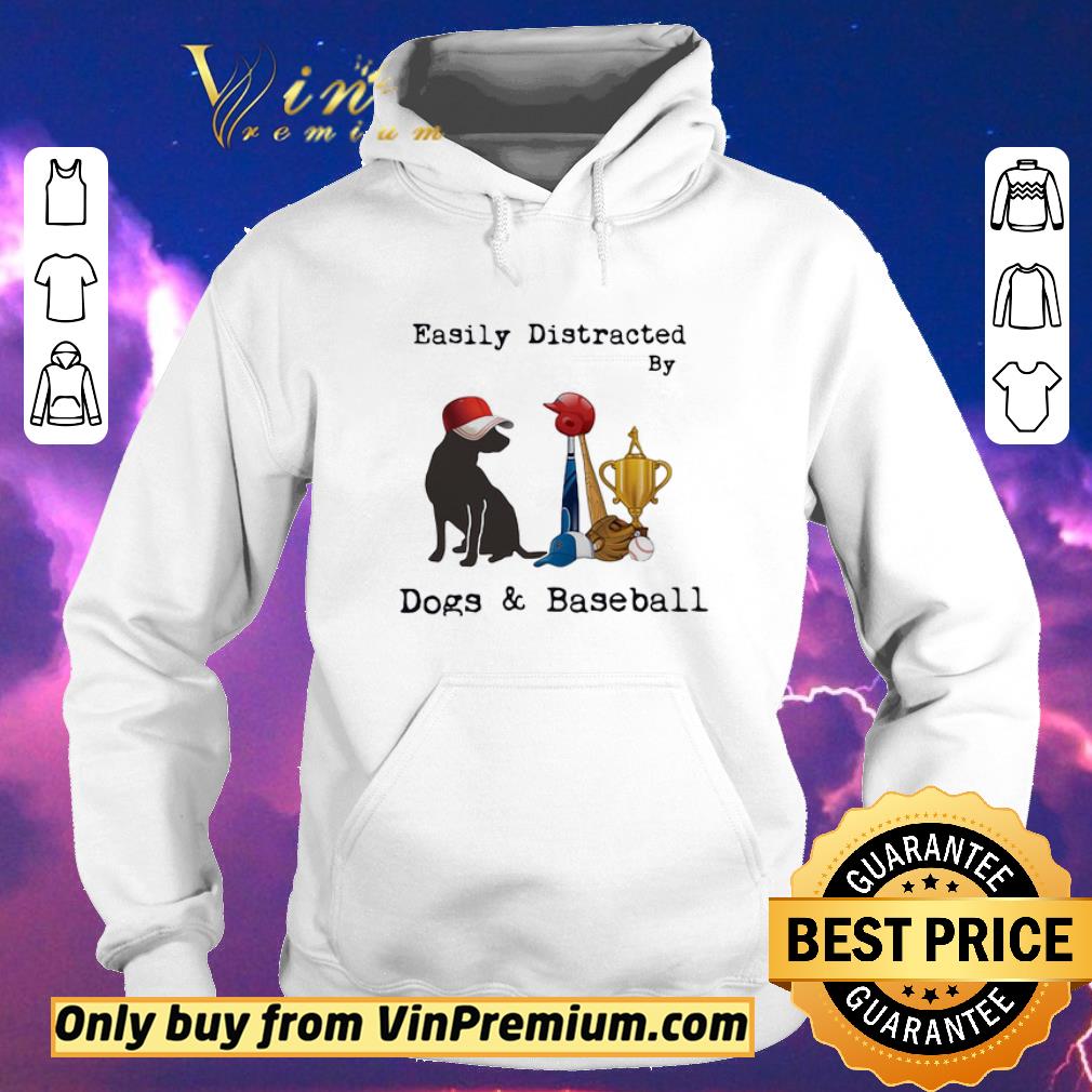 Funny Easily Distracted By Dogs & Baseball shirt sweater 8db06413 funny easily distracted by dogs baseball shirt sweater 4 - Funny Easily Distracted By Dogs & Baseball shirt sweater