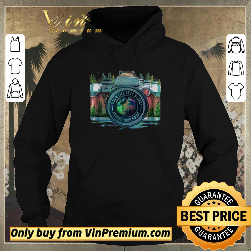 901a871d nice camera when life gets blurry adjust your focus shirt sweater 4 - Nice Camera When Life Gets Blurry Adjust Your Focus shirt sweater