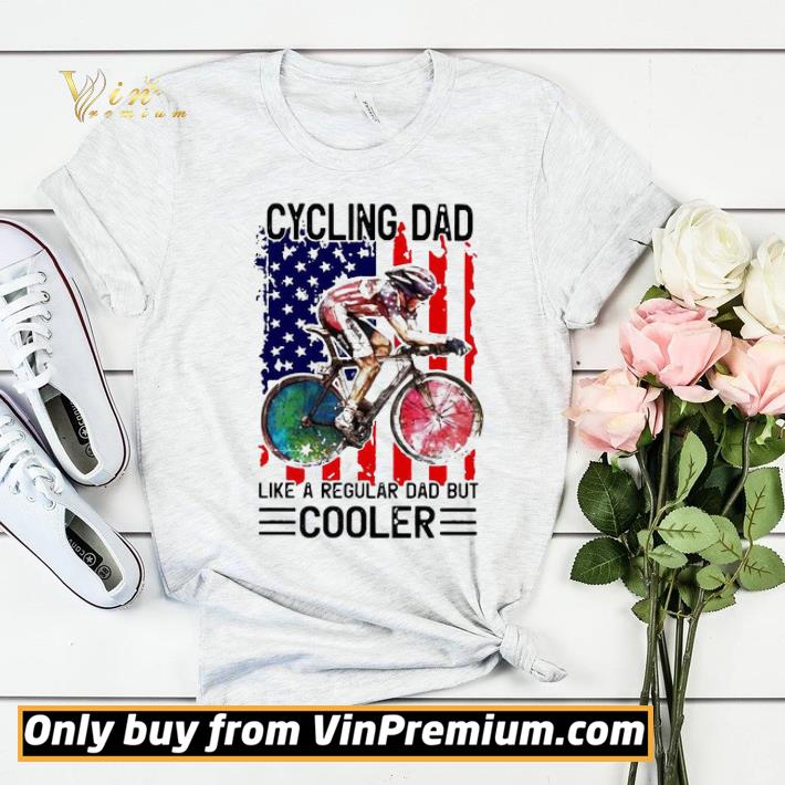 92c103e3 cycling dad like a regular dad but cooler american flag shirt sweater 4 - Cycling Dad Like A Regular Dad But Cooler American Flag shirt sweater