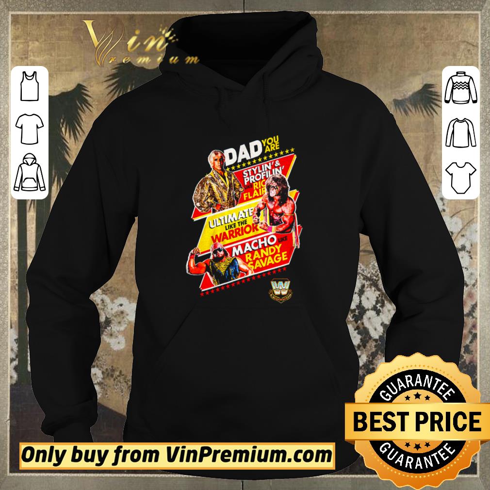 98b6dc68 funny dad you are stylin and profilin like ric flair ultimate like the warrior shirt sweater 4 - Funny Dad you are Stylin’ and Profilin’ like Ric Flair ultimate like the Warrior shirt sweater