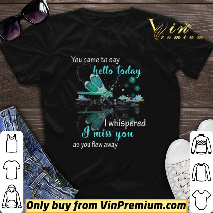 You came to say hello shirt sweater