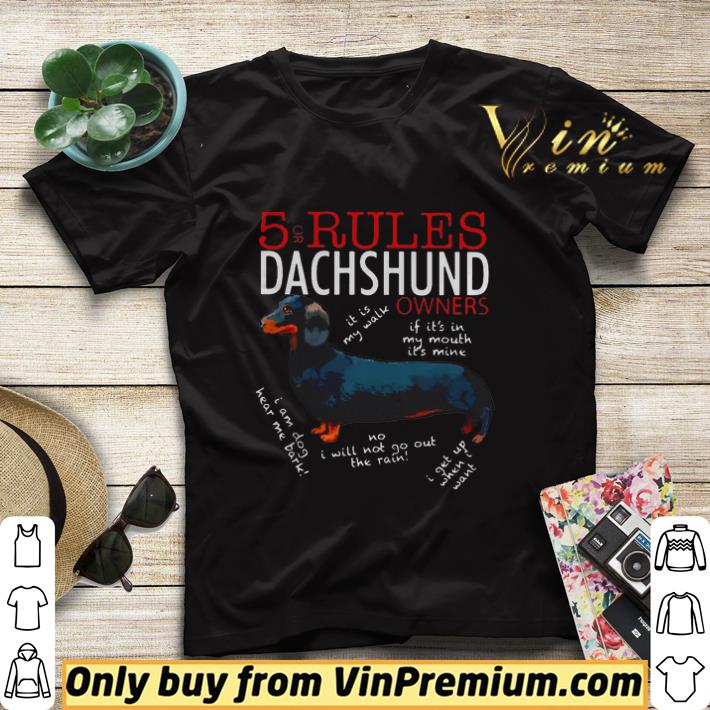 9b12d189 5 for rules dachshund owners it is my walk i get up when want shirt sweater 4 - 5 For Rules Dachshund Owners It Is My Walk I Get Up When Want shirt sweater