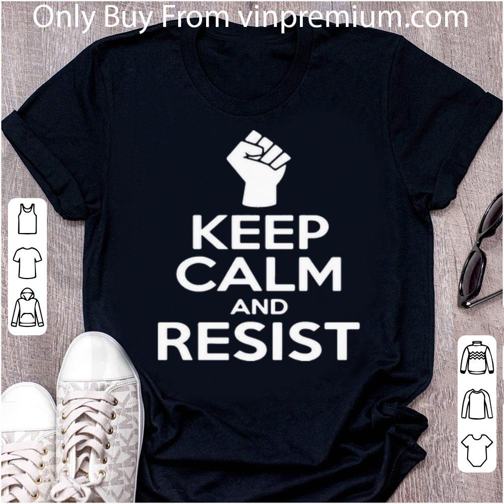 Awesome Keep Calm And Resist Black Lives Matter Strong Hand shirt