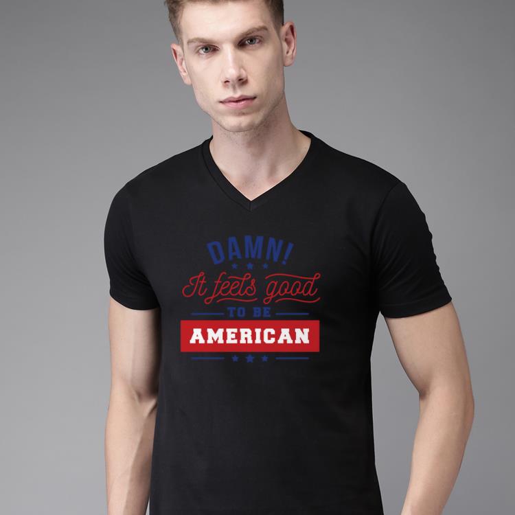 Original Damn It's Feels Good To Be an American 4th Of July Shirt Original Damn It's Feels Good To Be an American 4th Of July Shirt
