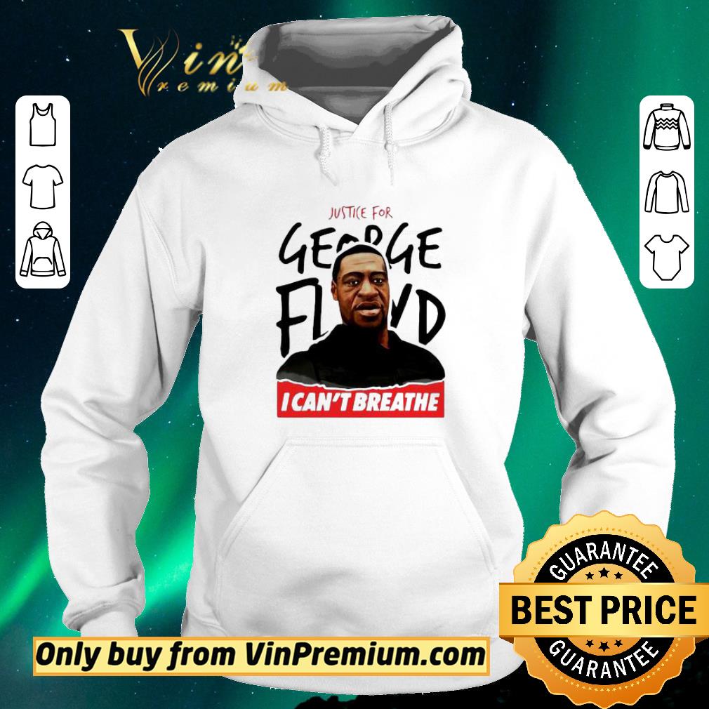 a9de1037 official justice for george floyd i can t breathe shirt sweater 4 - Official Justice for George Floyd I can’t breathe shirt sweater