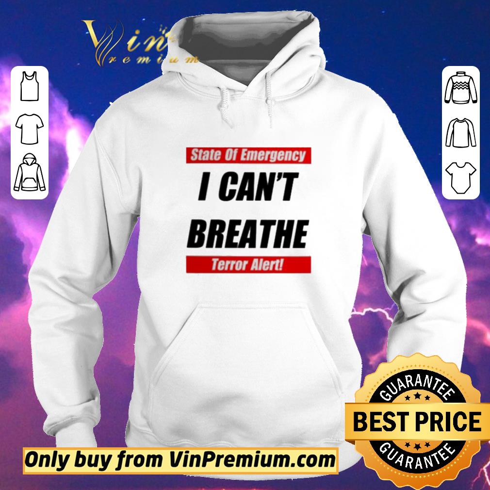 aa5390cc awesome state of emergency i can t breathe terror alert shirt 4 - Awesome State of Emergency I can’t Breathe Terror Alert shirt