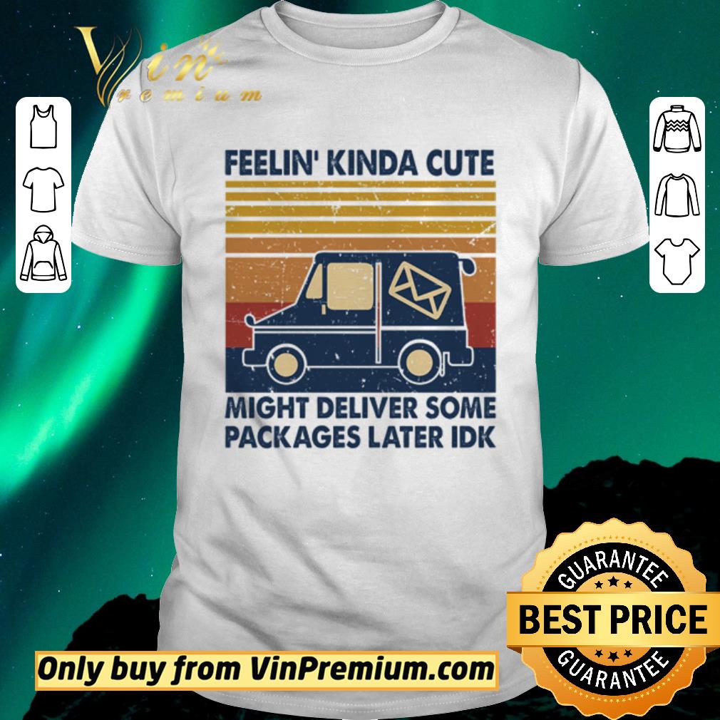 Awesome Feelin’ kinda cute might deliver some packages later idk vintage shirt sweater