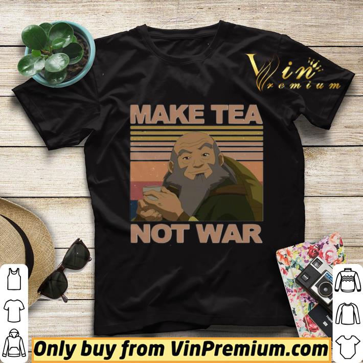 Make tea not war vintage shirt sweater ab5e9d07 make tea not war vintage shirt sweater 4 - Make tea not war vintage shirt sweater