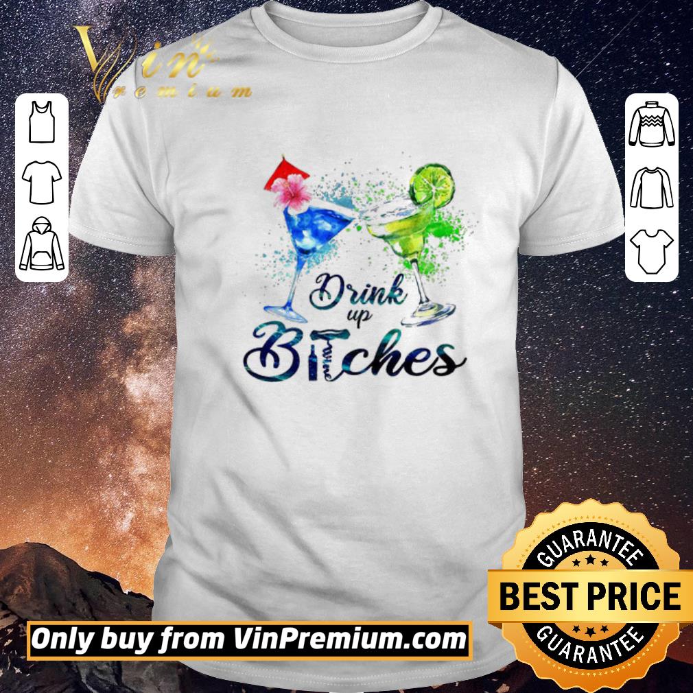 Official Drink Up Bitches shirt sweater
