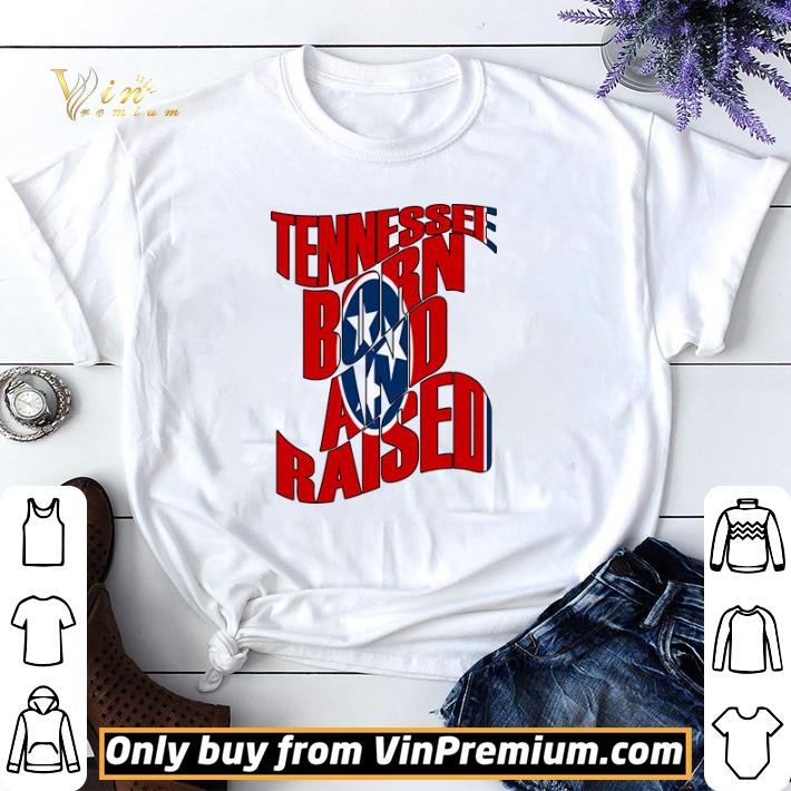 Tennessee Born and Raised State Flag shirt sweater