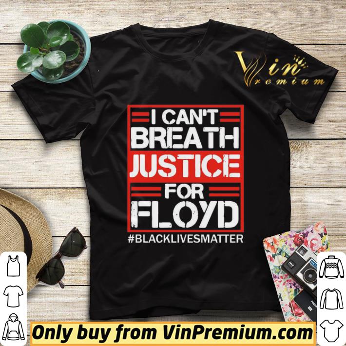 I Can’t Breathe Justicefor Floyd Black Lives Matter shirt sweater b324629d i can t breathe justicefor floyd black lives matter shirt sweater 4 - I Can’t Breathe Justicefor Floyd Black Lives Matter shirt sweater