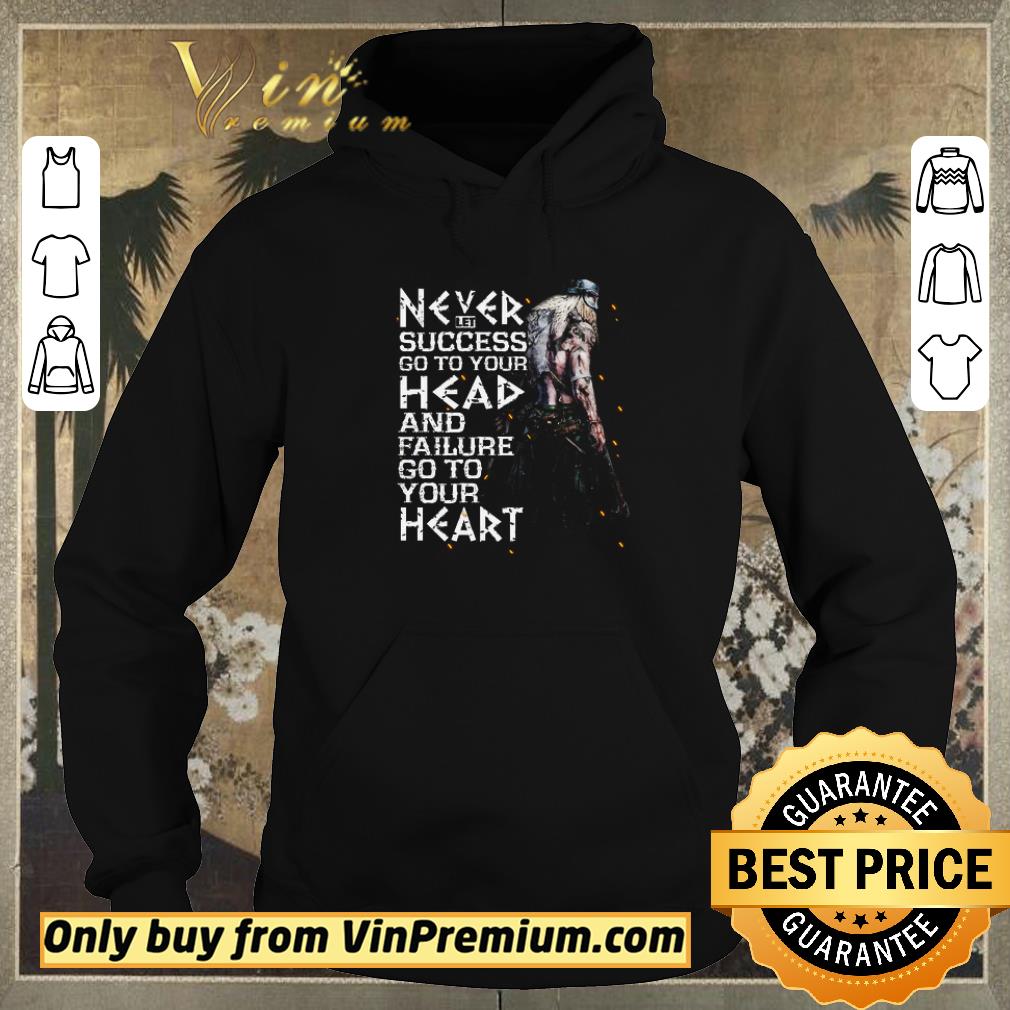 Premium Spirit Of Vikings Never Let Success Go To Your Head And Failure shirt sweater b5282770 premium spirit of vikings never let success go to your head and failure shirt sweater 4 - Premium Spirit Of Vikings Never Let Success Go To Your Head And Failure shirt sweater